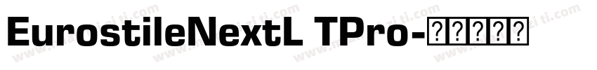 EurostileNextL TPro字体转换